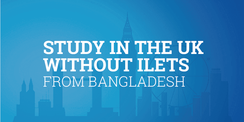 study-in-uk-without-ielts-from-bangladesh