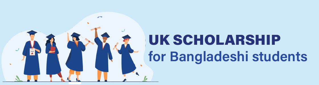 UK scholarship for Bangladeshi Students 2