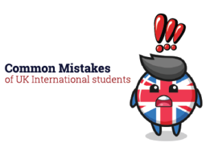 Common mistakes of UK Internationa