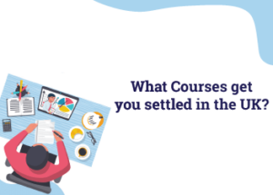 what courses get you settled in the UK