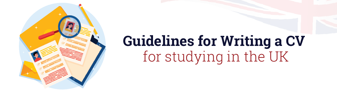 Guidelines for writing a CV for studying in the UK