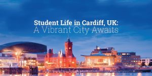 Student Life in Cardiff